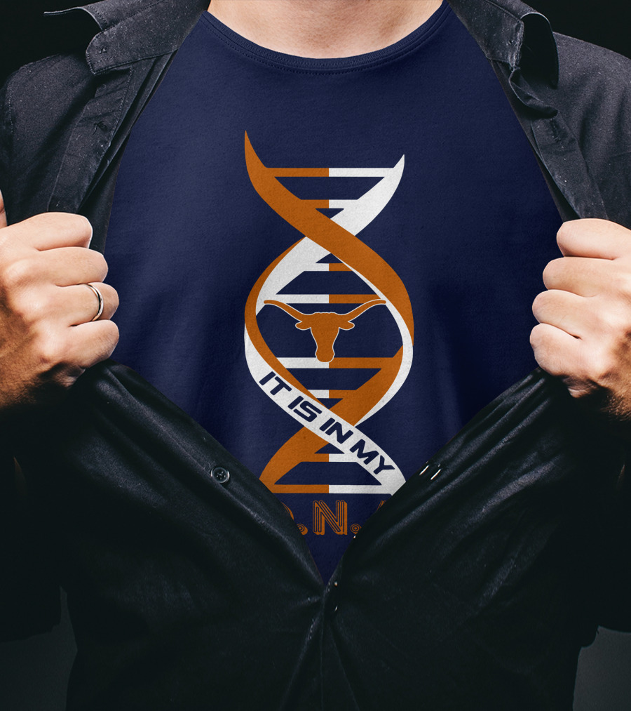 Texas Longhorns It Is In My DNA T-Shirt