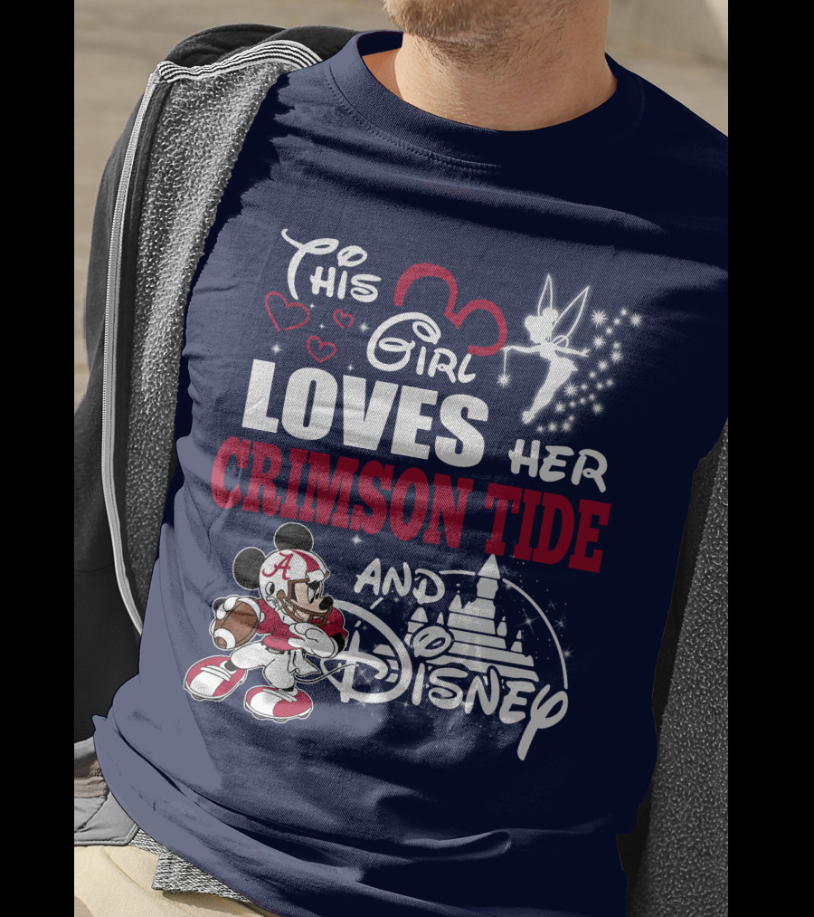 This Girl Loves Her Crimson Tide And Disney T-Shirt