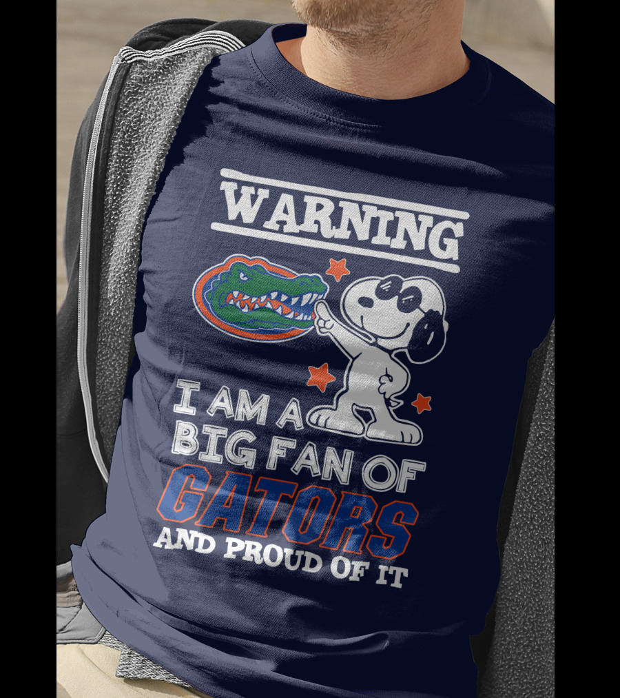 Warning I Am A Big Fan Of Gators And Proud Of It T-Shirt
