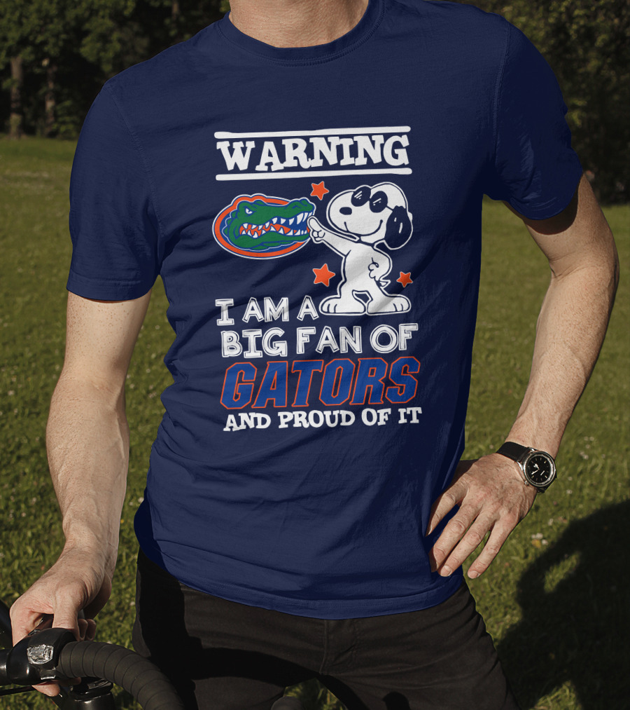 Warning I Am A Big Fan Of Gators And Proud Of It T-Shirt