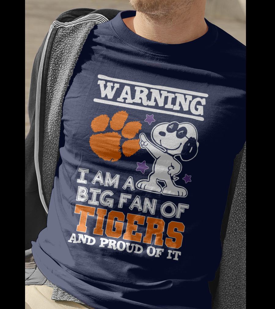 Warning I Am A Big Fan Of Tigers And Proud Of It T-Shirt