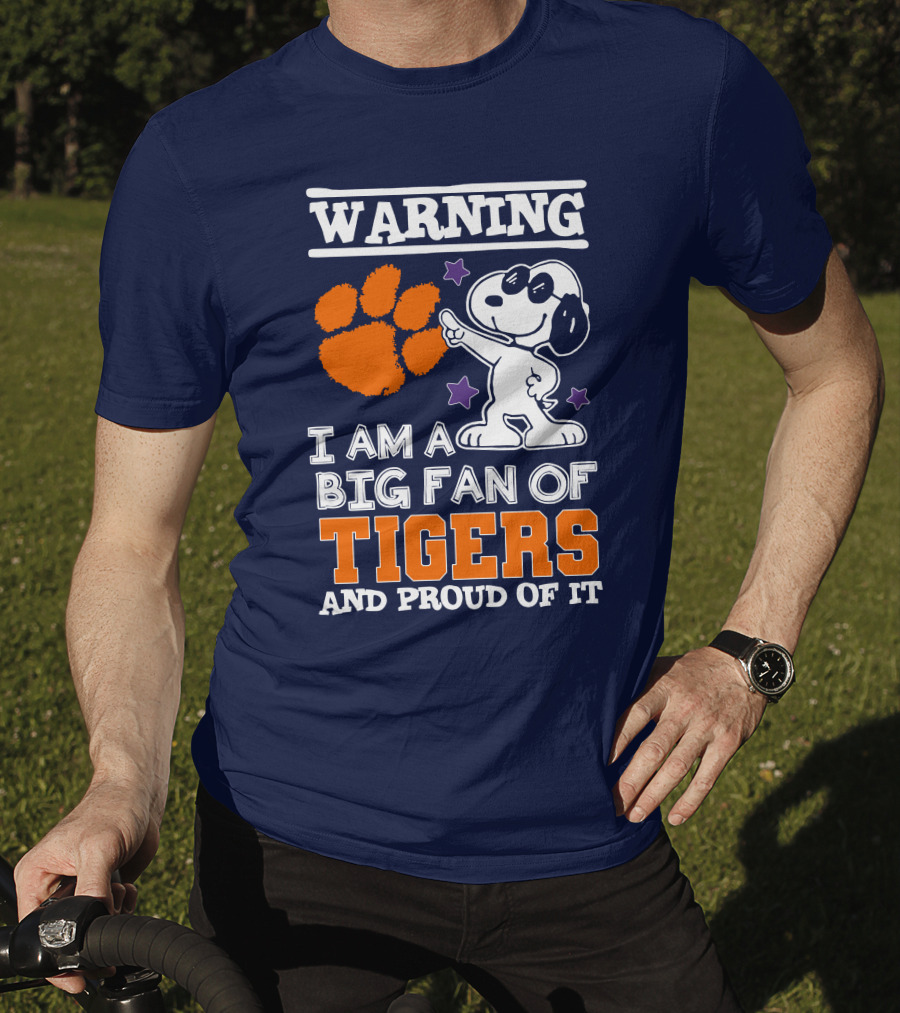 Warning I Am A Big Fan Of Tigers And Proud Of It T-Shirt