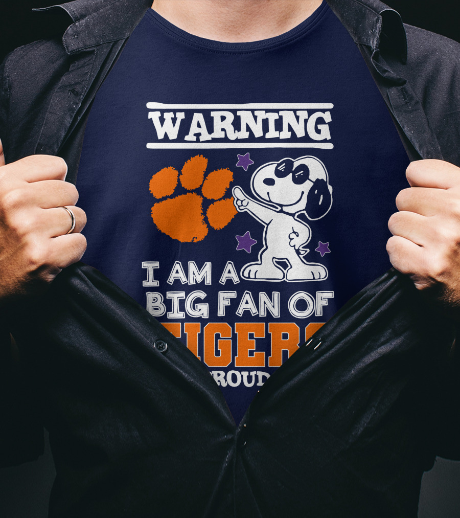 Warning I Am A Big Fan Of Tigers And Proud Of It T-Shirt