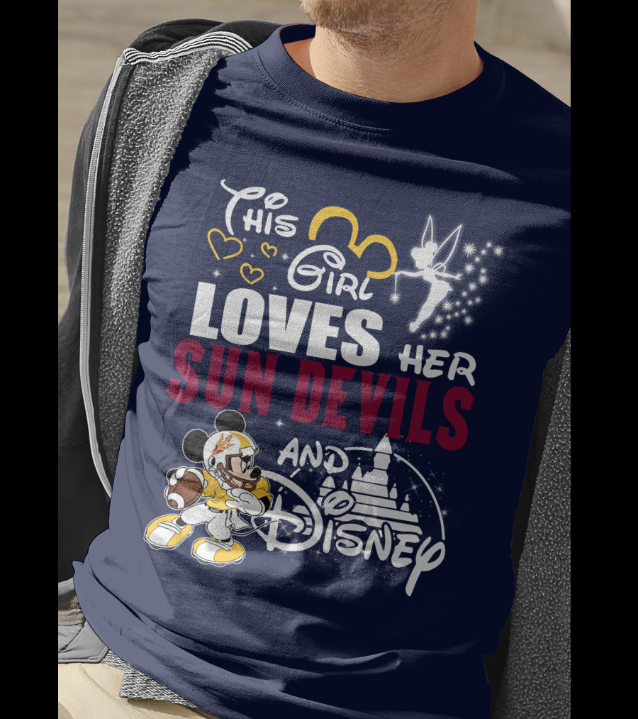 This Girl Loves Her Sun Devils And Disney T-Shirt