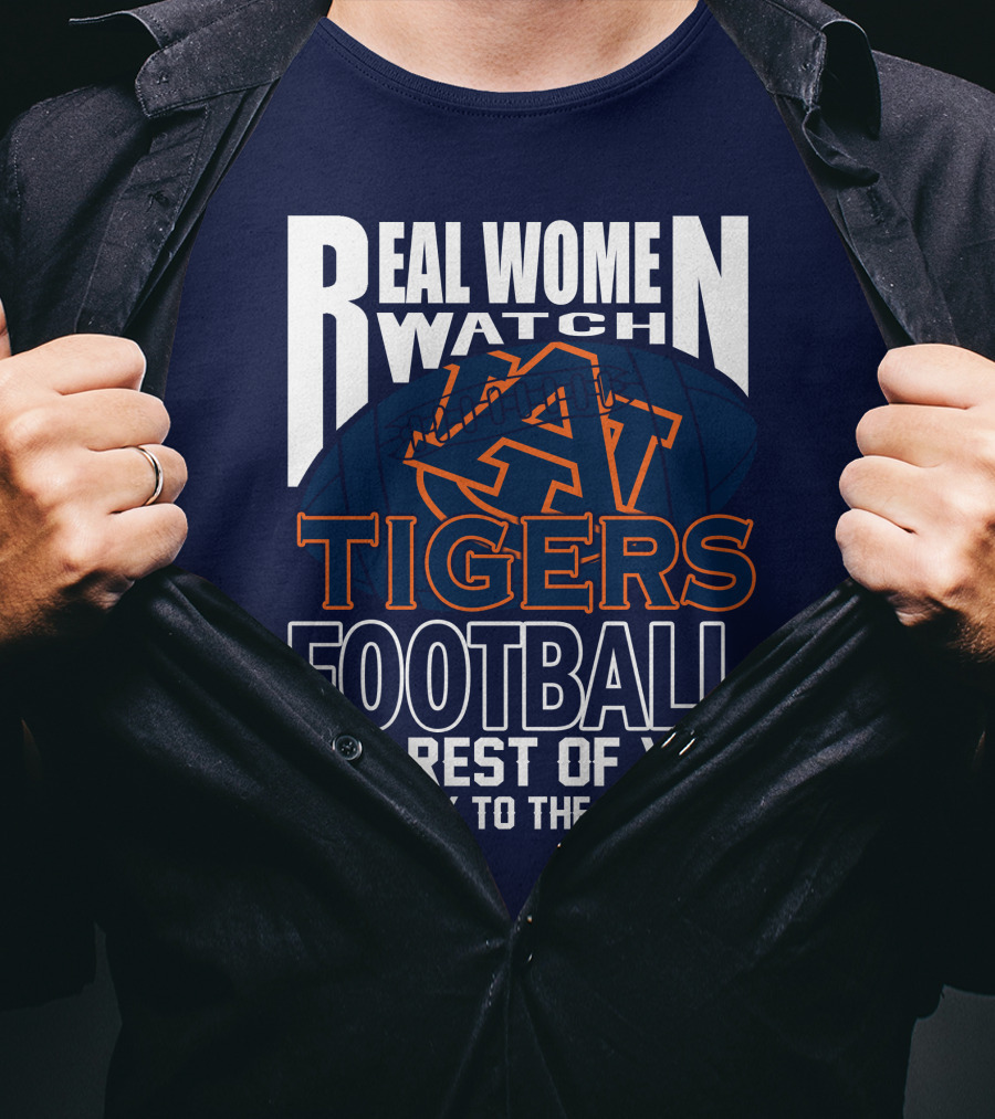 Real Women Watch Auburn Tigers Football T-Shirt