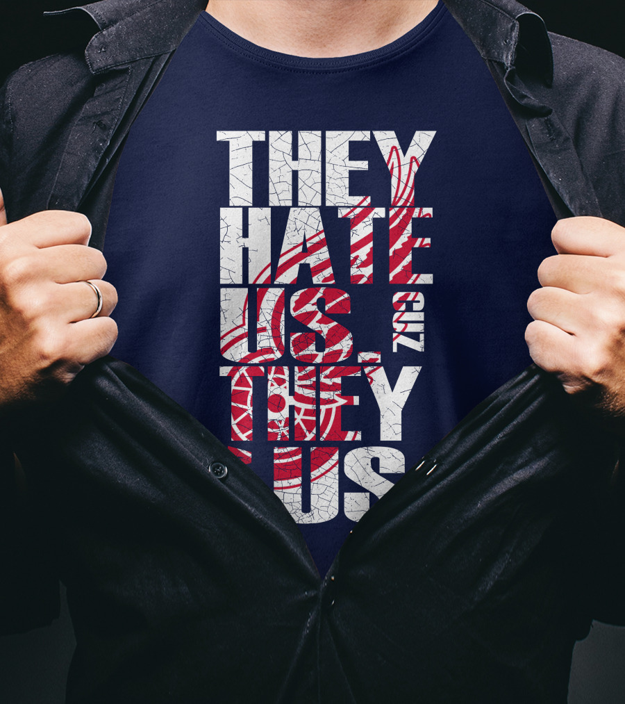 They Hate Us Cuz They Ain't Us Detroit Redwings T-Shirt