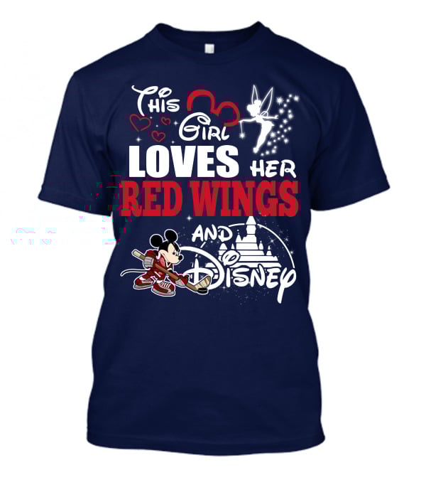 This Girl Loves Her Red Wings And Disney T-Shirt