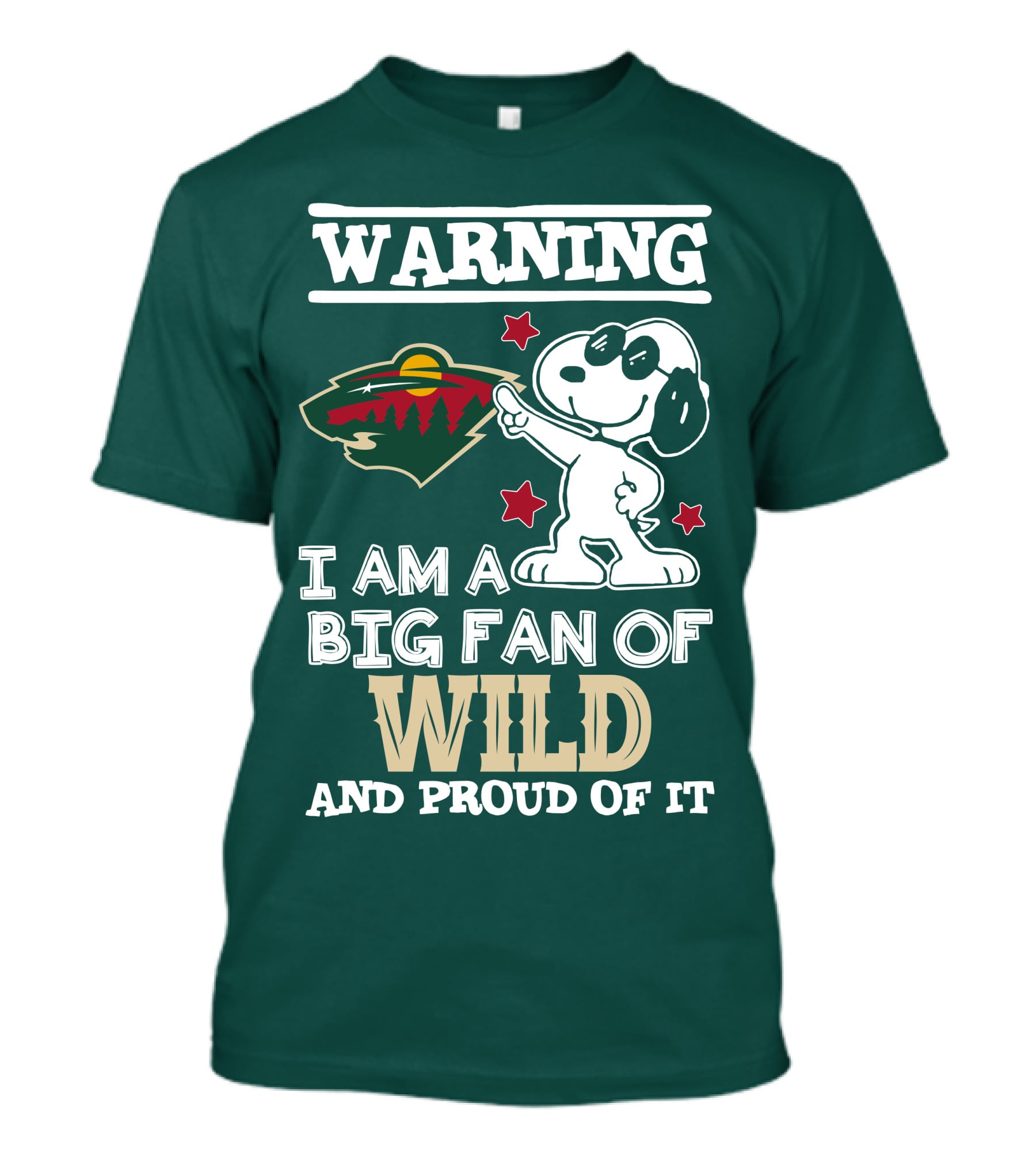 Warning I Am A Big Fan Of Minnesota Wild And Proud Of It T-Shirt