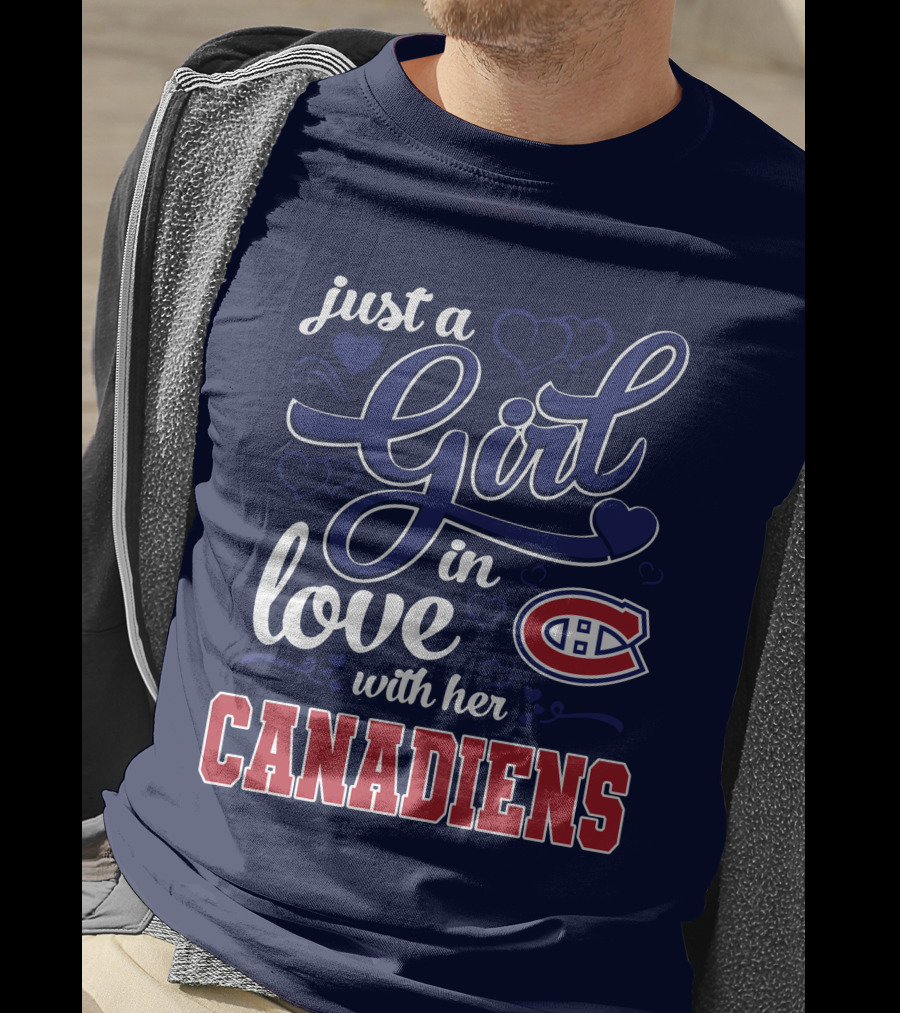 Just A Girl In Love With Her Canadiens T-Shirt