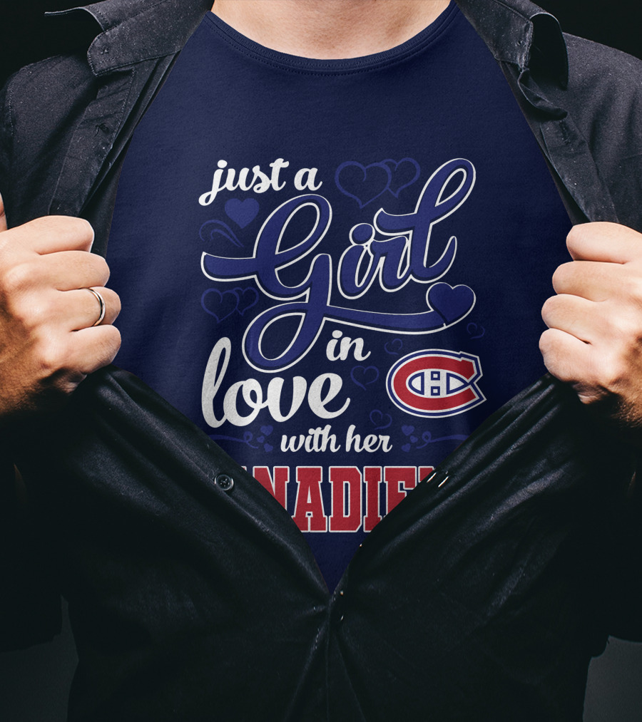 Just A Girl In Love With Her Canadiens T-Shirt
