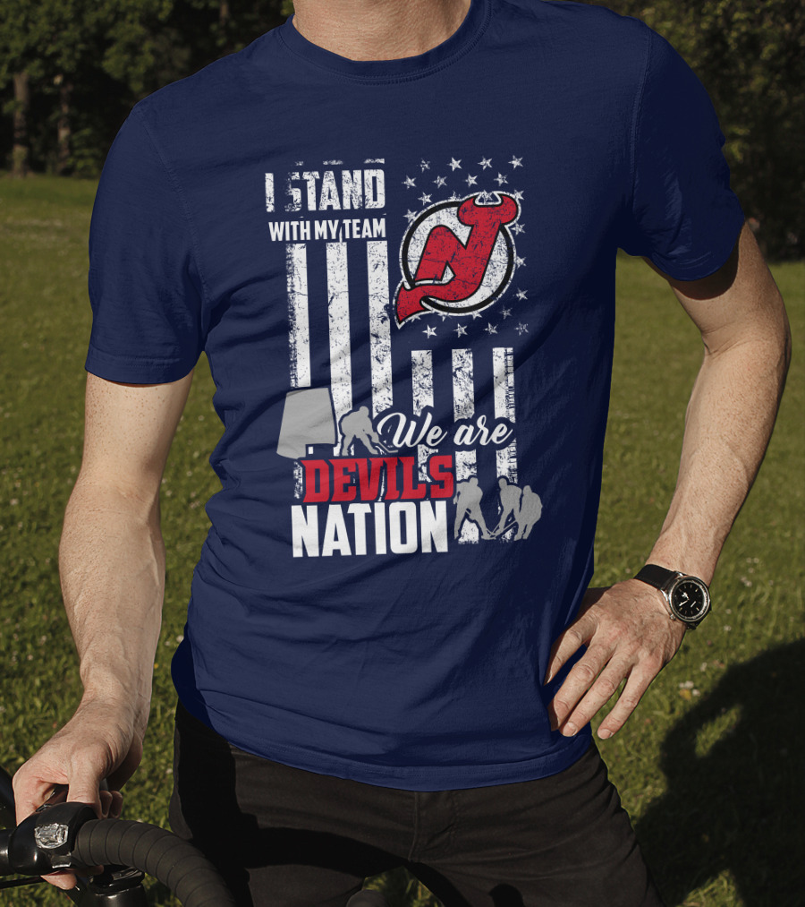 I Stand With My Team We Are New Jersey Devils Nation T-Shirt