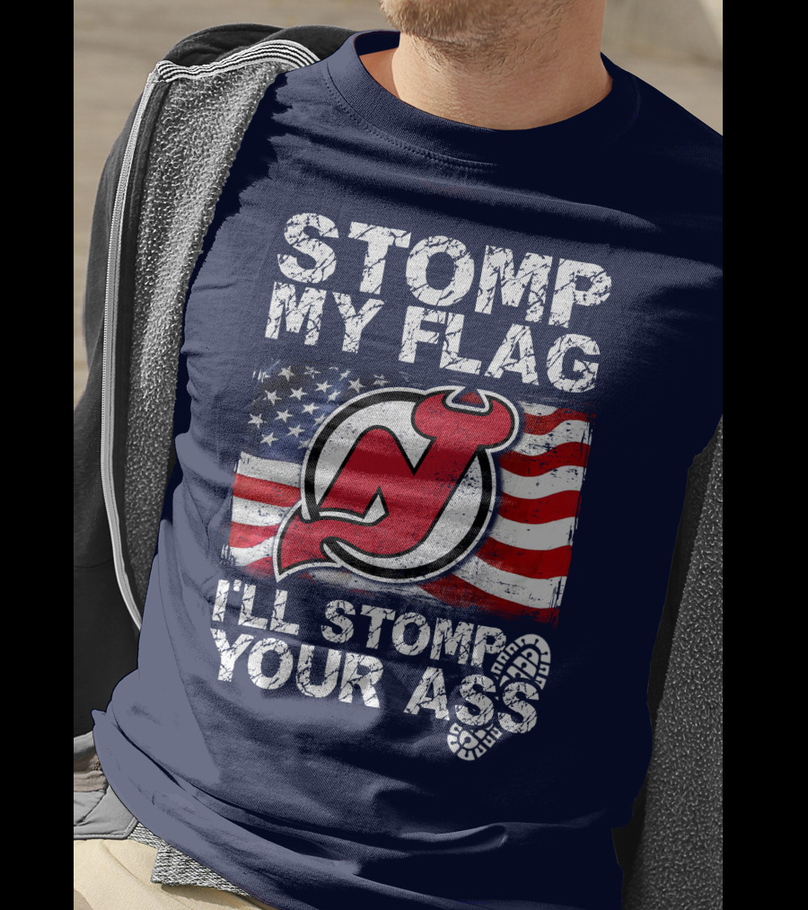 Stomp My Flag New Jersey Devils I'll Stomp Your Ass T-Shirt
