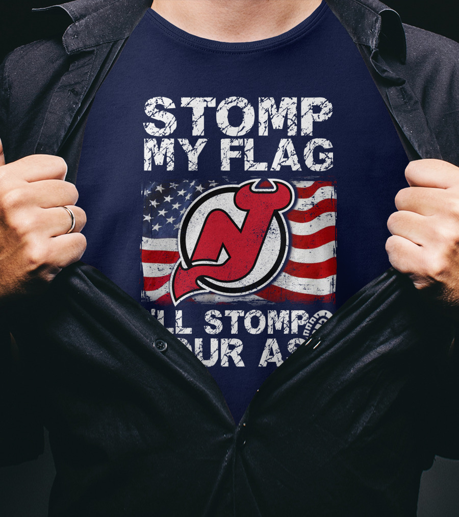 Stomp My Flag New Jersey Devils I'll Stomp Your Ass T-Shirt