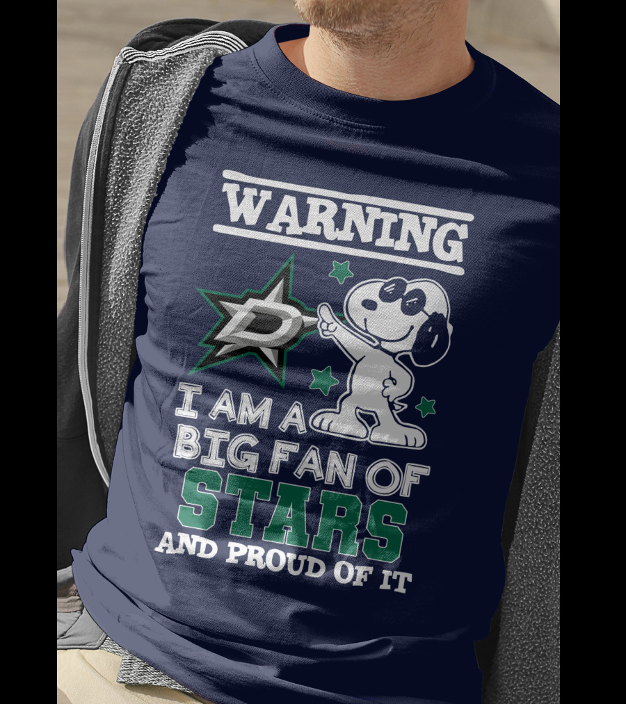 Warning I Am A Big Fan Of Dallas Stars And Proud Of It T-Shirt