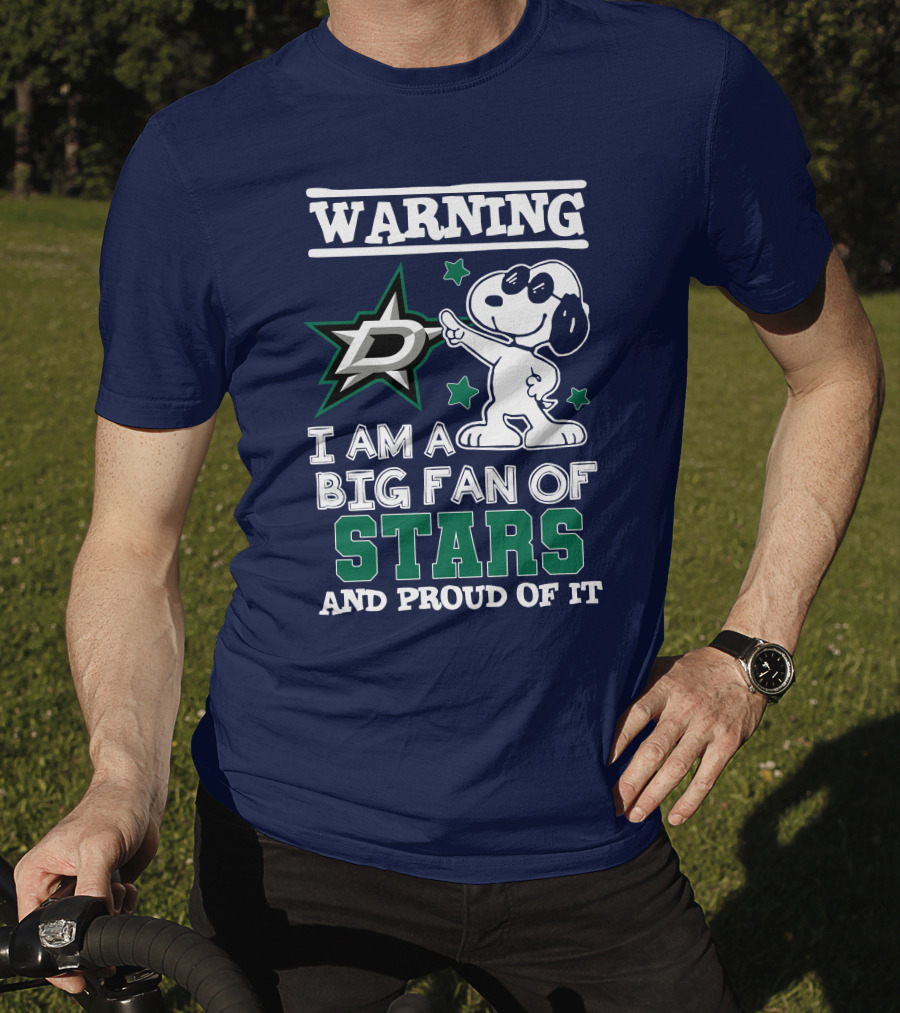 Warning I Am A Big Fan Of Dallas Stars And Proud Of It T-Shirt