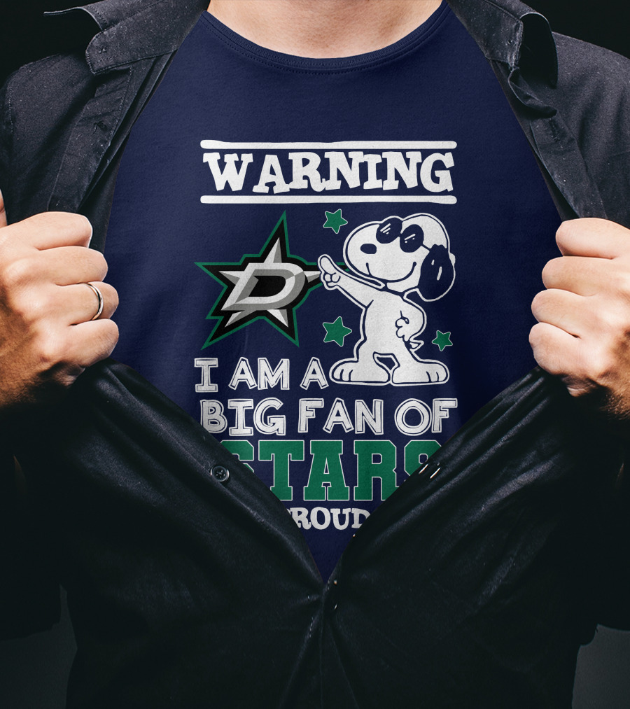 Warning I Am A Big Fan Of Dallas Stars And Proud Of It T-Shirt
