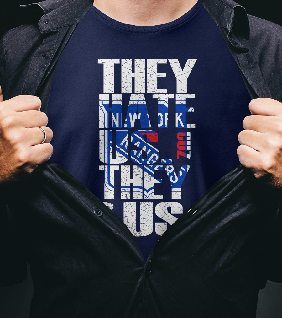 New York Rangers They Hate Us They Ain't Us T-Shirt