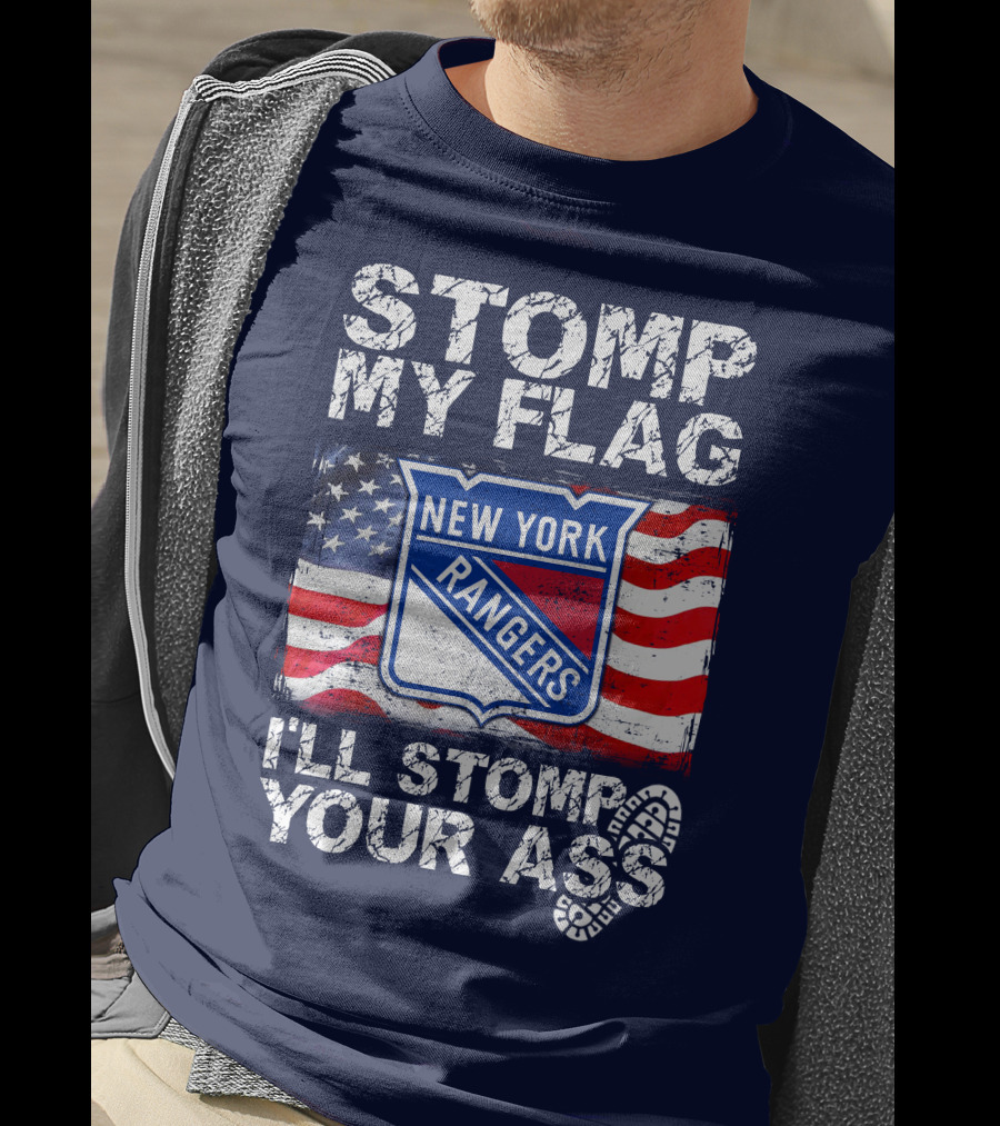Stomp My Flag New York Rangers I'll Stomp Your Ass T-Shirt