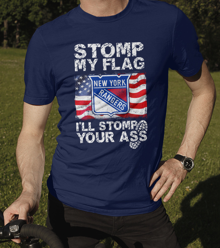 Stomp My Flag New York Rangers I'll Stomp Your Ass T-Shirt