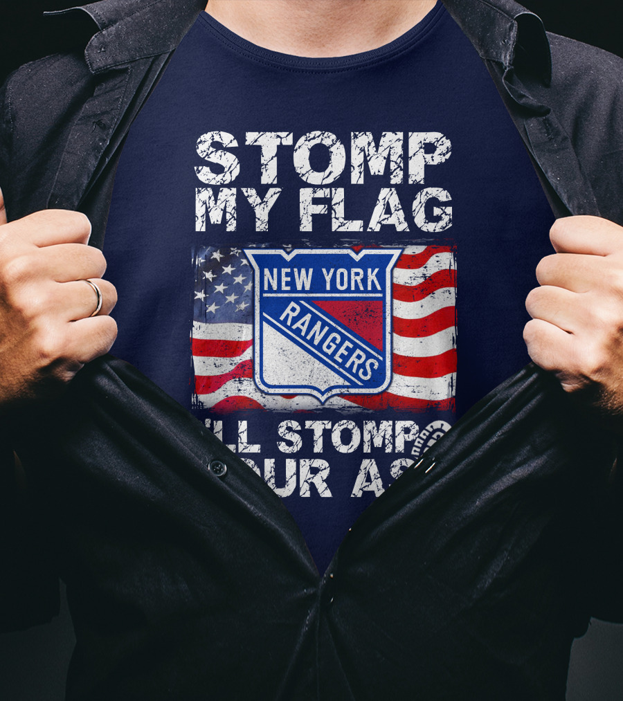 Stomp My Flag New York Rangers I'll Stomp Your Ass T-Shirt