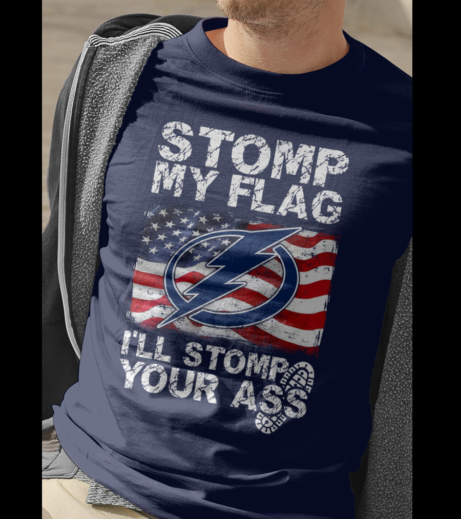 Tampa Bay Lightning Stomp My Flag I'll Stomp Your Ass T-Shirt