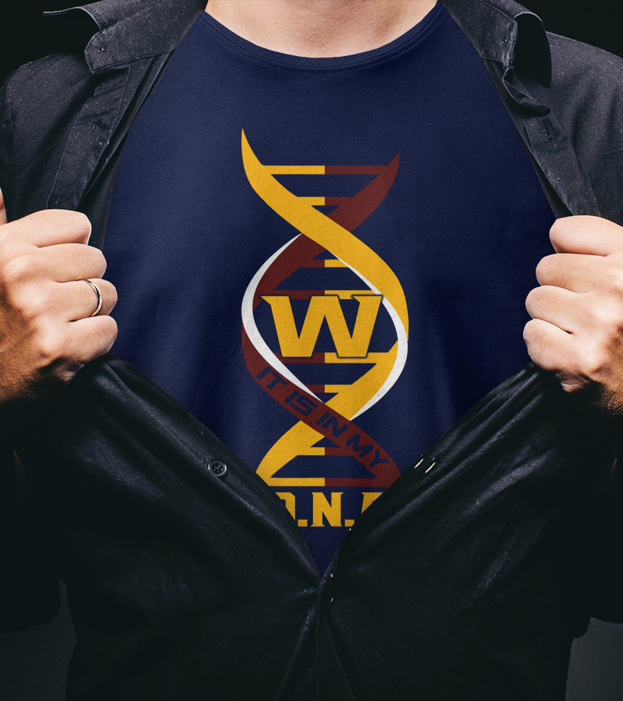 W Dna It Is In My DNA Washington T-Shirt