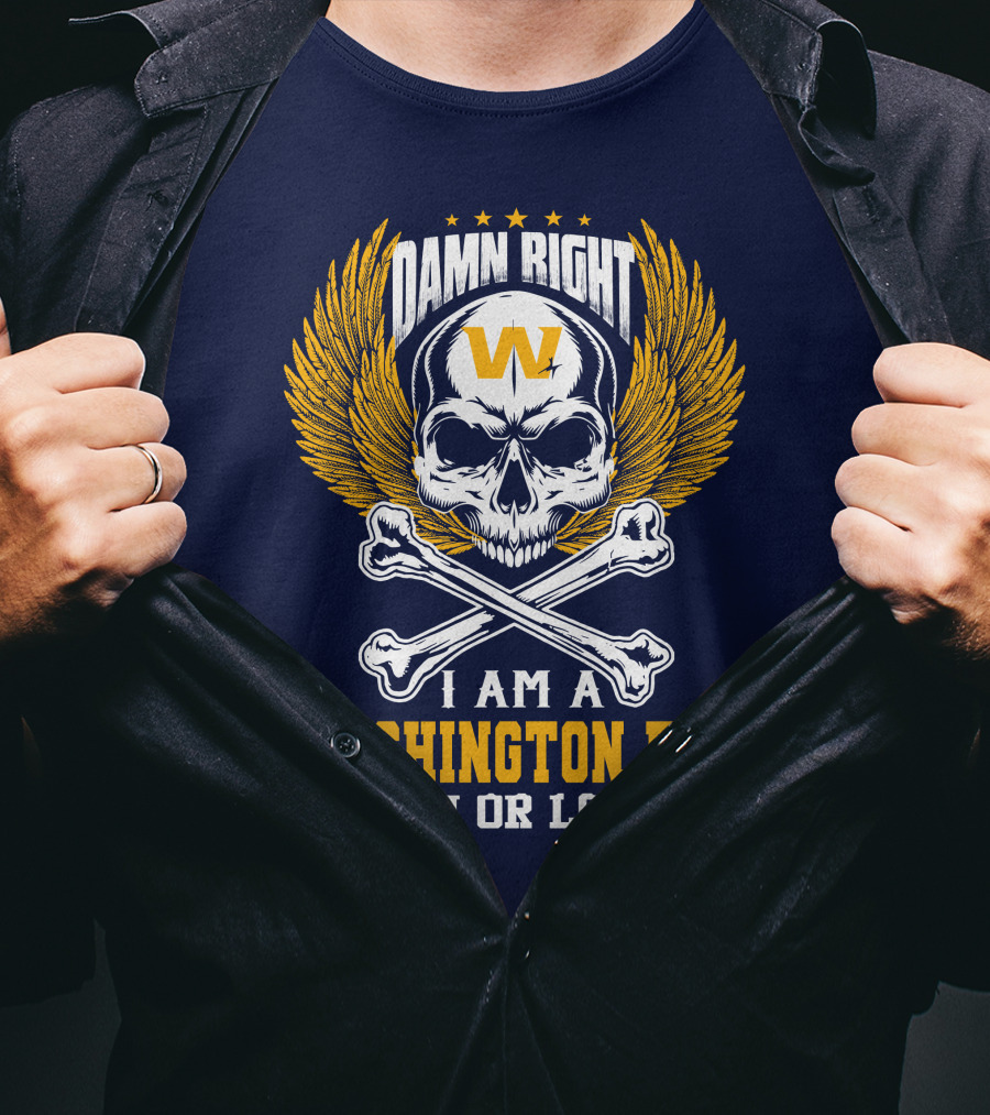 Damn Right I Am A Washington Fan Win Or Lose Skull Wings T-Shirt