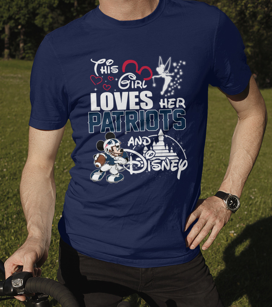 This Girl Loves Her Patriots And Disney T-Shirt