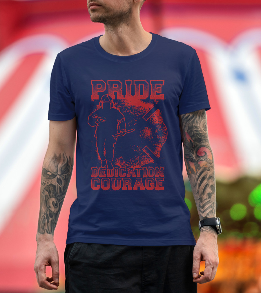 Pride Dedication Courage Firefighter T-Shirt