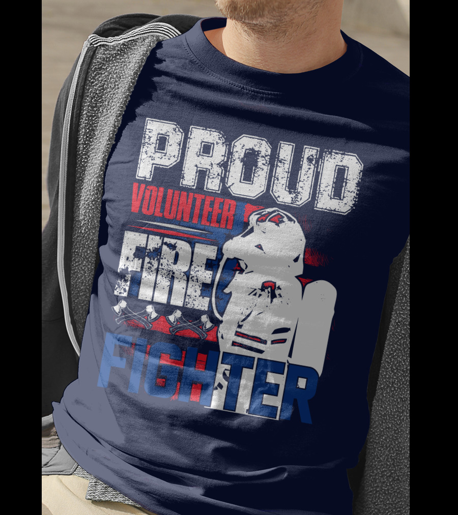 Proud Volunteer Firefighter T-Shirt