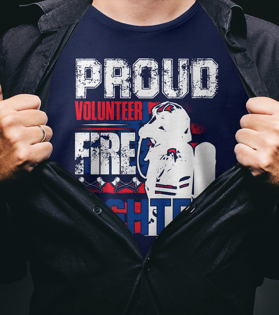 Proud Volunteer Firefighter T-Shirt