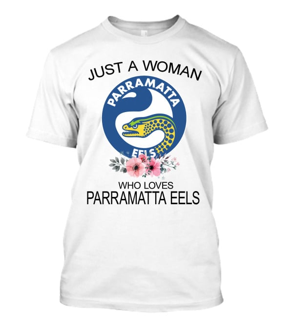 Just A Woman Who Loves Parramatta Eels Parramatta Eels T-Shirt