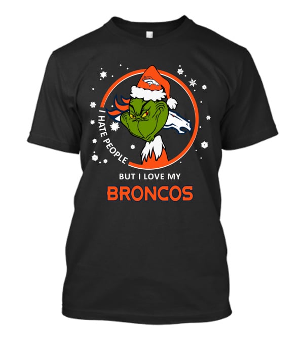 I Hate People But I Love My Broncos Grinch Santa Christmas T-Shirt