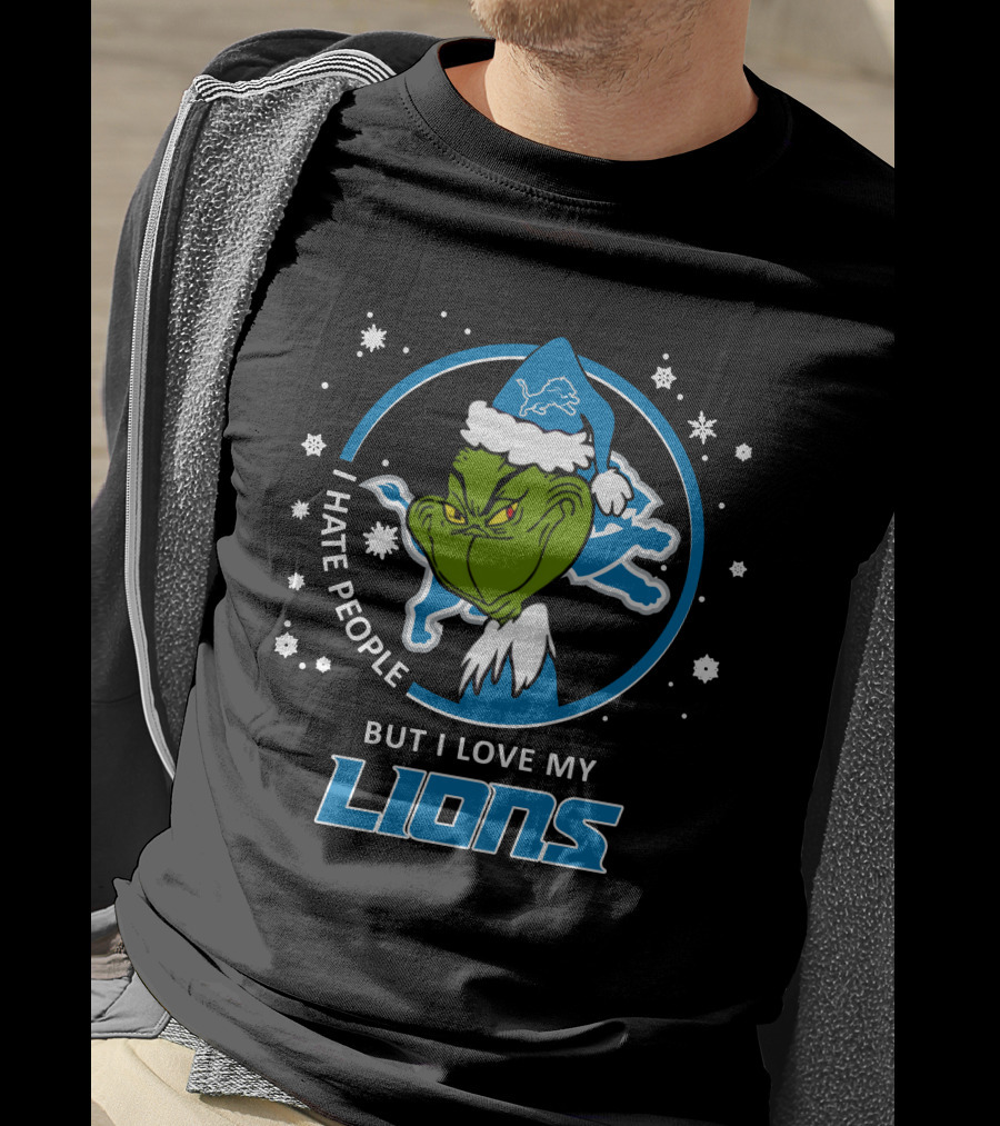 I Hate People But I Love My Lions Detroit Lions Grinch Christmas T-Shirt