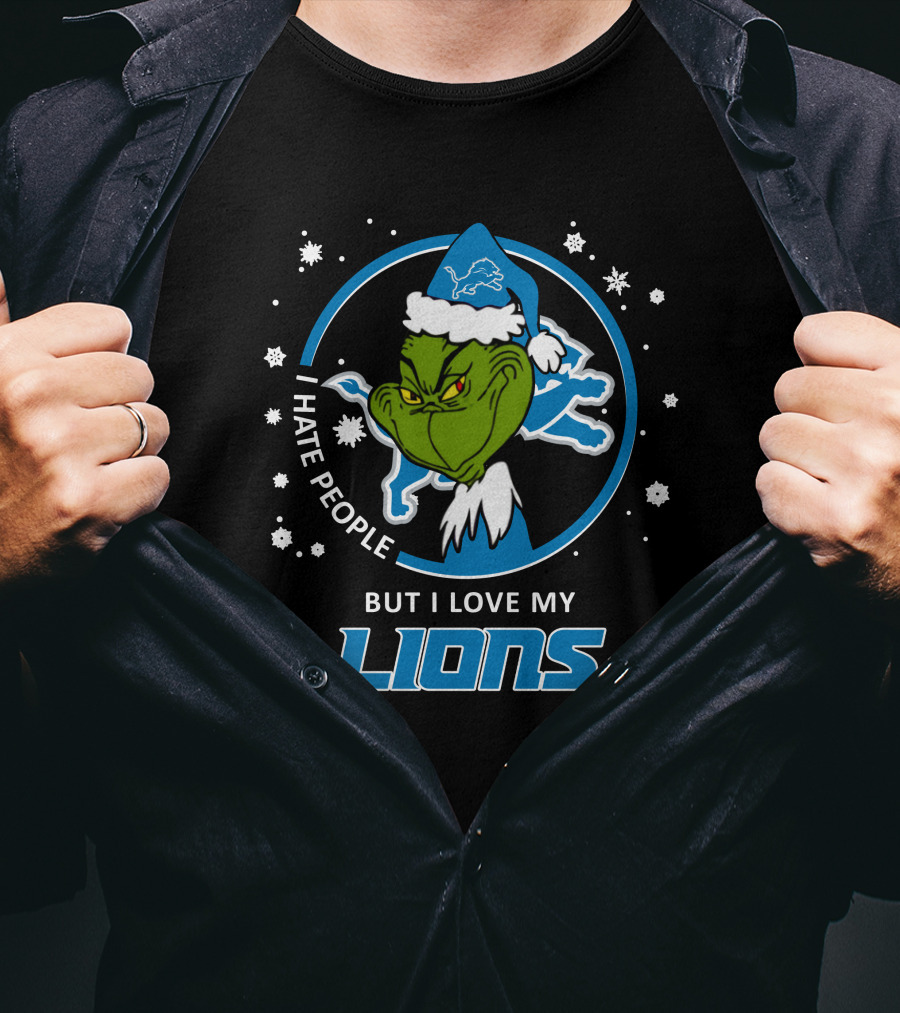 I Hate People But I Love My Lions Detroit Lions Grinch Christmas T-Shirt