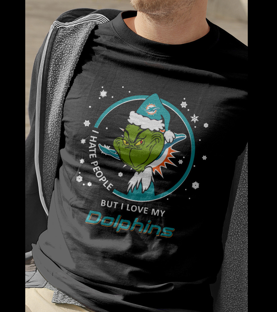I Hate People But I Love My Dolphins Miami Dolphins Grinch T-Shirt