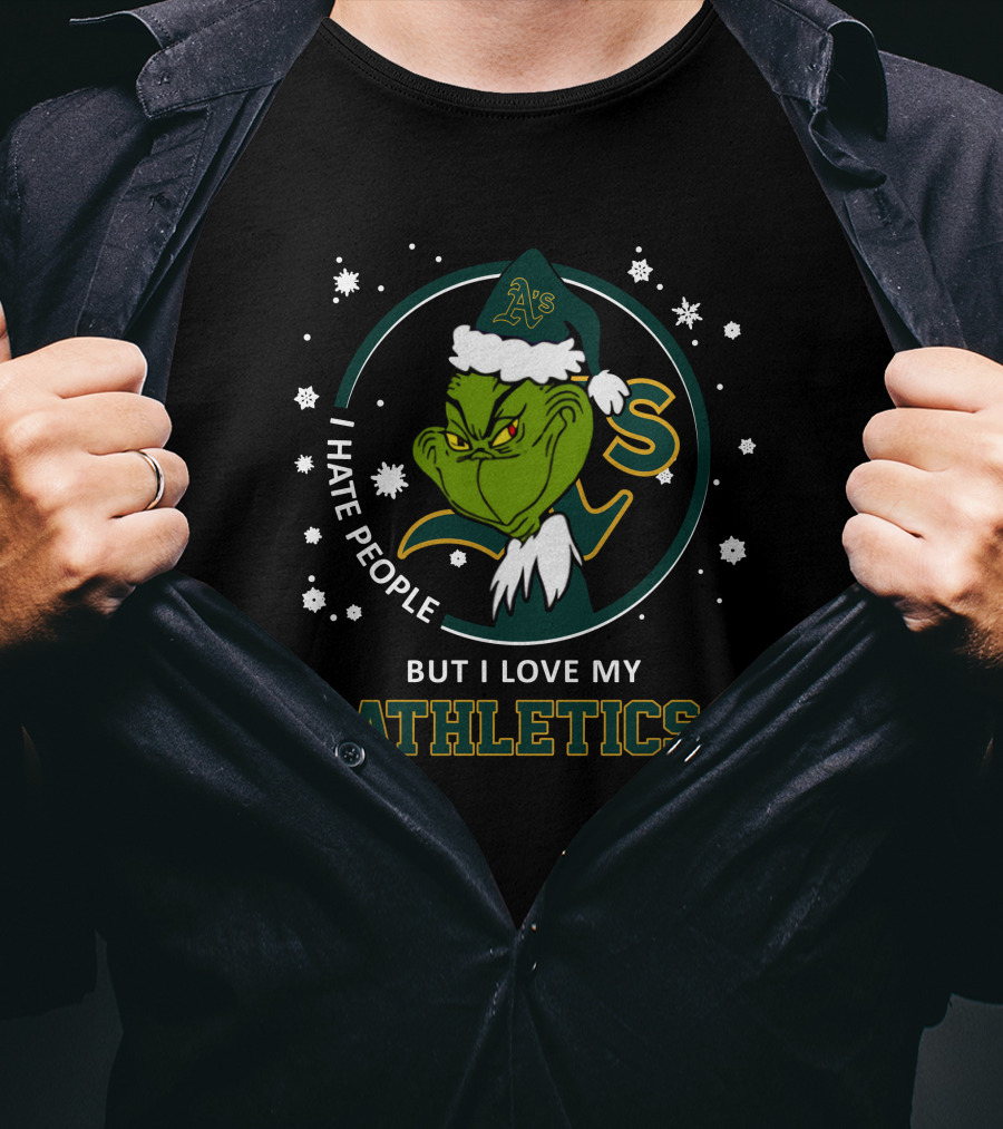 I Hate People But I Love My Athletics Oakland A's Grinch T-Shirt