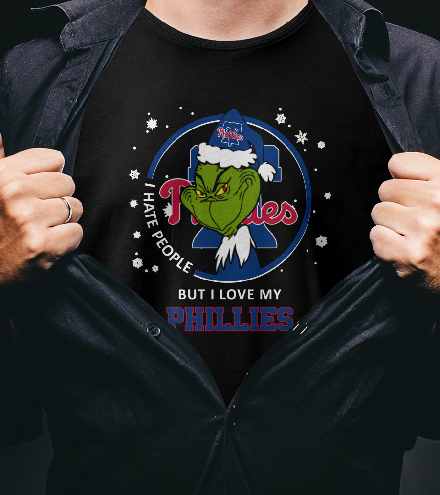 I Hate People But I Love My Phillies Grinch Philadelphia Phillies T-Shirt