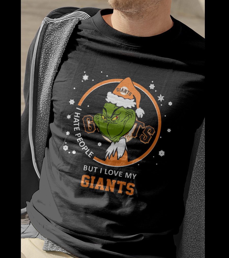 I Hate People But I Love My San Francisco Giants Grinch Holiday T-Shirt