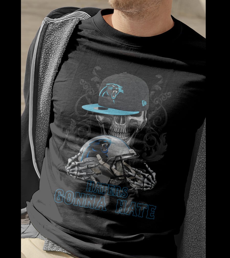 Haters Gonna Hate Skull With Carolina Panthers Helmet And Cap T-Shirt