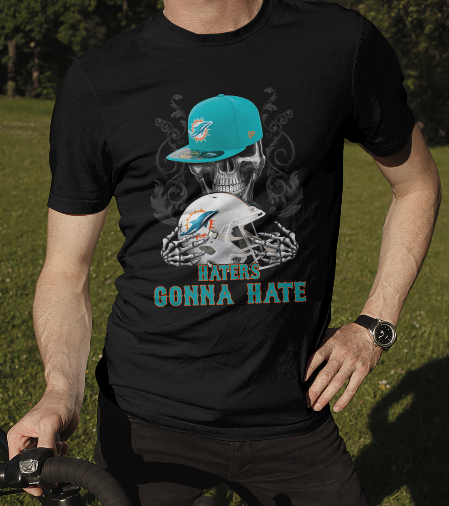 Miami Dolphins Haters Gonna Hate Skull Helmet Cap T-Shirt