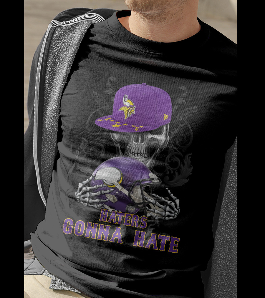 Minnesota Vikings Haters Gonna Hate Skull With Helmet And Cap T-Shirt