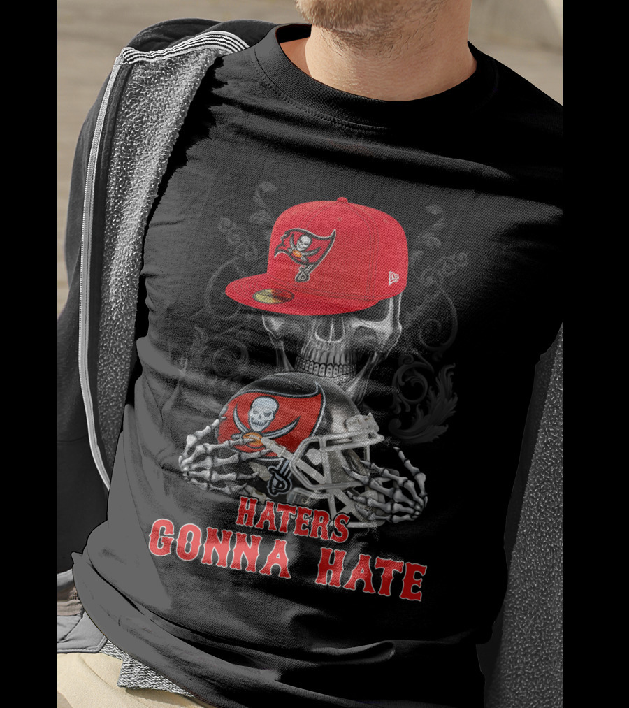 Tampa Bay Buccaneers Haters Gonna Hate Skull With Cap And Helmet T-Shirt