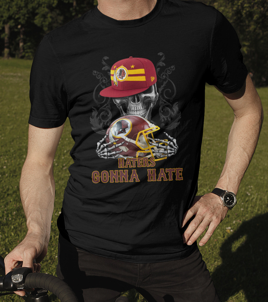 Haters Gonna Hate Washington Redskins Skull Helmet Cap T-Shirt