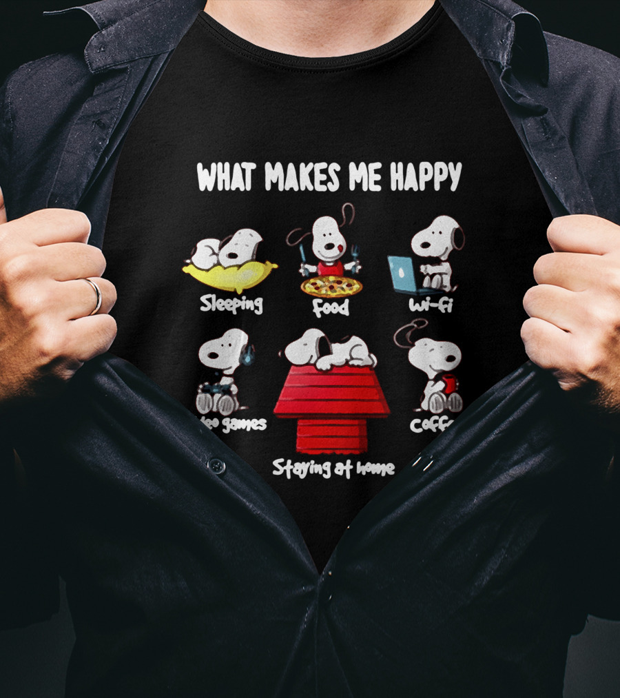 What Makes Me Happy Sleeping Food Wi-Fi Video Games Coffee Staying At Home T-Shirt