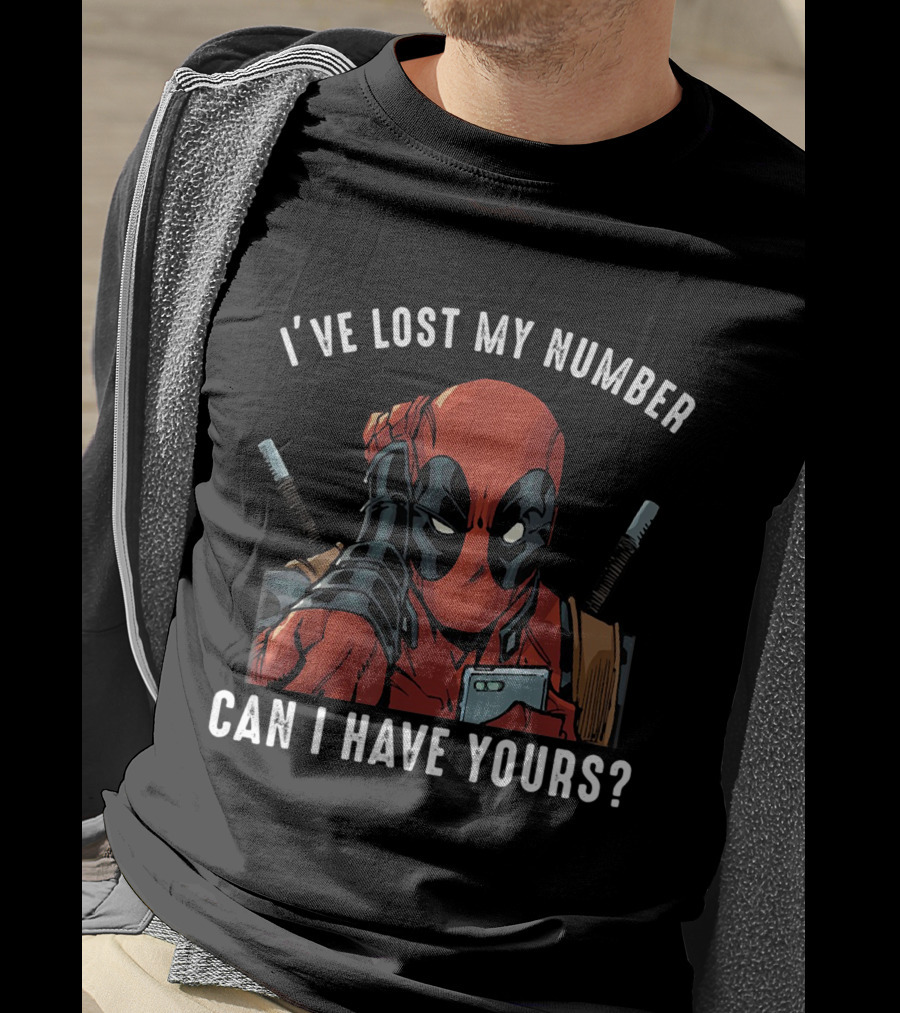I've Lost My Number Can I Have Yours Deadpool T-Shirt