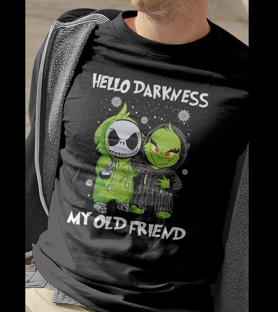 Hello Darkness My Old Friend Grinch And Jack Snowflakes Hoodie Pals T-Shirt