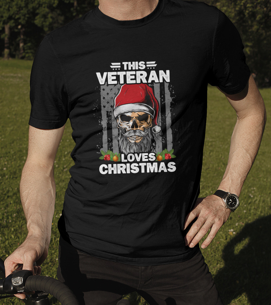 This Veteran Loves Christmas Skull Santa Hat Holiday Spirit T-Shirt