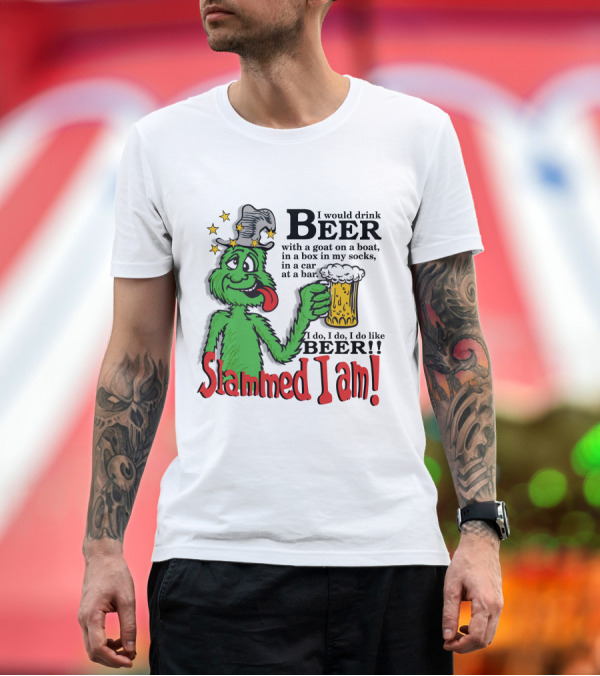 Premium T-Shirt: Slammed I Am Dr Seuss Beer Parody with Green Creature Drinking a Mug of Beer T-Shirt Slammed I Am Dr Seuss Beer Parody with Green Creature Drinking a Mug of Beer T-Shirt