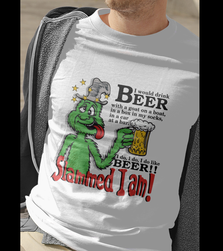 Slammed I Am Dr Seuss Beer Parody With Green Creature Drinking A Mug Of Beer T-Shirt